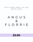 Angus & Florrie gift card with £5.00 value on a white background
