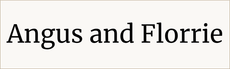 Text 'Angus and Florrie' on a white background
